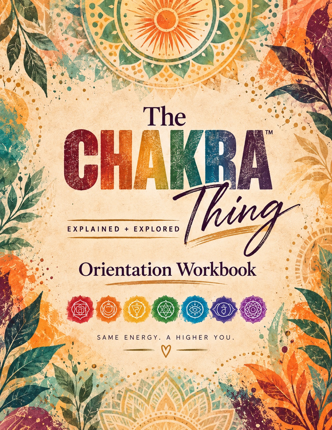 The Chakra Thing workbook cover with rainbow lettering and botanical art
